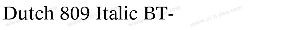 Dutch 809 Italic BT字体转换